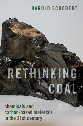 Schobert | Rethinking Coal | Buch | 978-0-19-976708-3 | sack.de