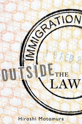 Motomura |  Immigration Outside the Law | Buch |  Sack Fachmedien