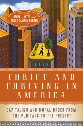 Yates / Davison Hunter |  Thrift and Thriving in America | Buch |  Sack Fachmedien