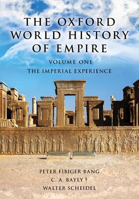 Bang / Bayly / Scheidel |  The Oxford World History of Empire | Buch |  Sack Fachmedien