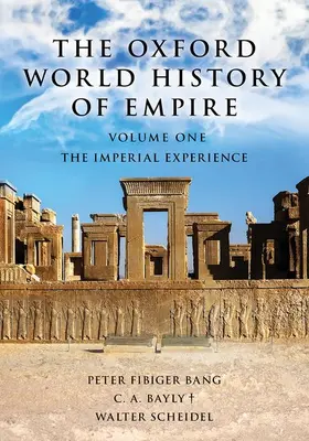Bang / Bayly / Scheidel | The Oxford World History of Empire | Buch | 978-0-19-977236-0 | www.sack.de