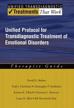 Barlow / Farchione / Fairholme |  Unified Protocol for Transdiagnostic Treatment of Emotional Disorders | Buch |  Sack Fachmedien