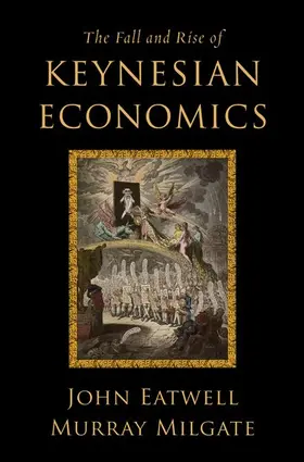 Eatwell / Milgate |  Fall and Rise of Keynesian Economics | Buch |  Sack Fachmedien