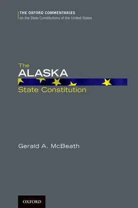 McBeath | The Alaska State Constitution | Buch | 978-0-19-977829-4 | www.sack.de