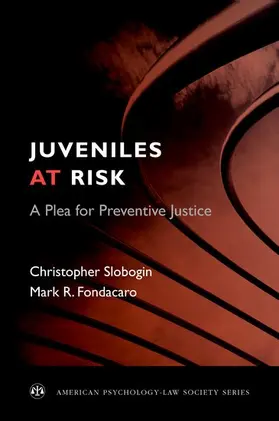 Slobogin / Fondacaro |  Juveniles at Risk | Buch |  Sack Fachmedien