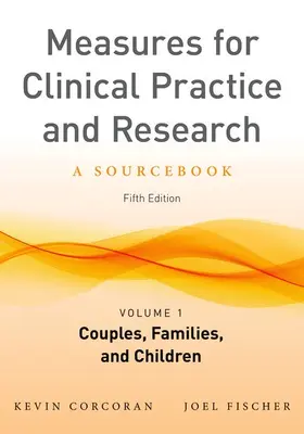 Corcoran / Fischer |  Measures for Clinical Practice and Research, Volume 1: Couples, Families, and Children | Buch |  Sack Fachmedien
