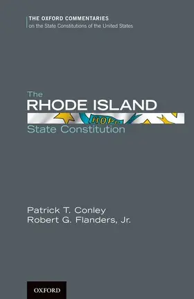 Conley / Flanders |  The Rhode Island State Constitution | Buch |  Sack Fachmedien