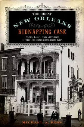 Ross |  Great New Orleans Kidnapping Case | Buch |  Sack Fachmedien