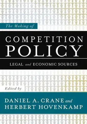 Crane / Hovenkamp |  MAKING OF COMPETITION POLICY C | Buch |  Sack Fachmedien