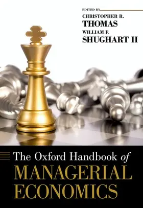 Thomas / Shughart II |  Oxford Handbook of Managerial Economics | Buch |  Sack Fachmedien