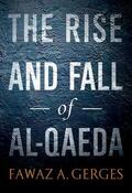 Gerges |  The Rise and Fall of Al-Qaeda | Buch |  Sack Fachmedien