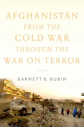 Rubin |  Afghanistan from the Cold War Through the War on Terror | Buch |  Sack Fachmedien