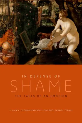 Deonna / Rodogno / Teroni |  In Defense of Shame | Buch |  Sack Fachmedien