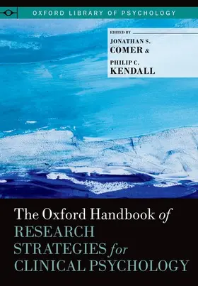 Comer / Kendall |  Oxford Handbook of Research Strategies for Clinical Psychology | Buch |  Sack Fachmedien