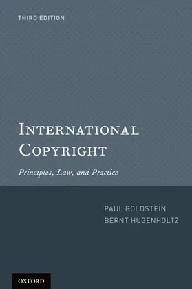 Goldstein / Hugenholtz |  International Copyright | Buch |  Sack Fachmedien