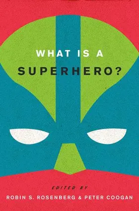 Rosenberg / Coogan |  WHAT IS A SUPERHERO? C | Buch |  Sack Fachmedien