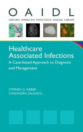 Weber / Salgado | Healthcare Associated Infections | Buch | 978-0-19-979638-0 | sack.de