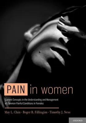 Chin / Fillingim / Ness |  Pain in Women | Buch |  Sack Fachmedien