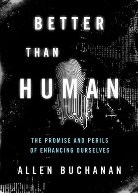 Buchanan |  Better Than Human | Buch |  Sack Fachmedien