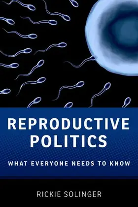 Solinger | Reproductive Politics | Buch | 978-0-19-981141-0 | sack.de