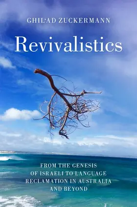 Zuckermann | Revivalistics | Buch | 978-0-19-981277-6 | www.sack.de