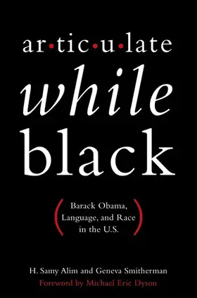 Alim / Smitherman |  Articulate While Black | Buch |  Sack Fachmedien