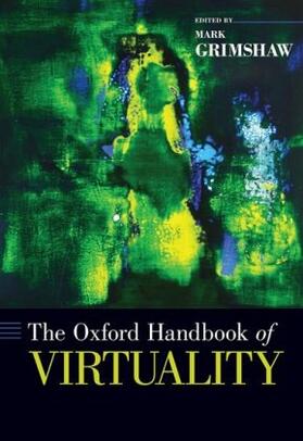 Grimshaw |  The Oxford Handbook of Virtuality | Buch |  Sack Fachmedien