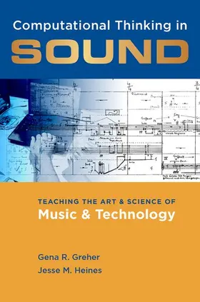 Greher / Heines |  Computational Thinking in Sound | Buch |  Sack Fachmedien