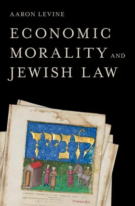 Levine |  Economic Morality and Jewish Law | Buch |  Sack Fachmedien