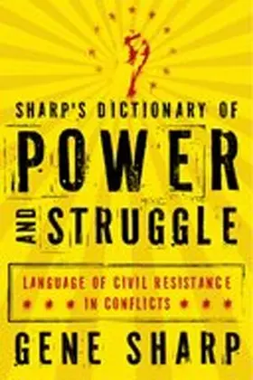 Sharp |  Sharp's Dictionary of Power and Struggle | Buch |  Sack Fachmedien