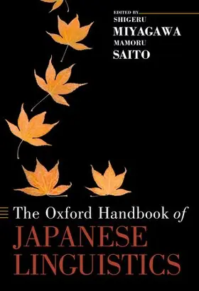 Miyagawa / Saito | Oxford Handbook of Japanese Linguistics | Buch | 978-0-19-983007-7 | sack.de