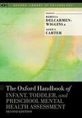 DelCarmen-Wiggins / Carter |  The Oxford Handbook of Infant, Toddler, and Preschool Mental Health Assessment | Buch |  Sack Fachmedien