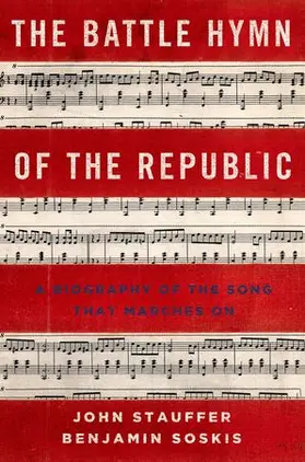 Stauffer / Soskis |  Battle Hymn of the Republic | Buch |  Sack Fachmedien