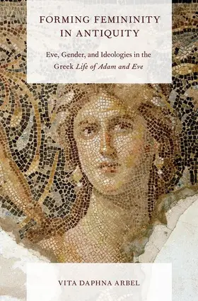 Arbel |  Forming Femininity in Antiquity | Buch |  Sack Fachmedien