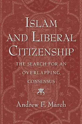 March |  Islam and Liberal Citizenship | Buch |  Sack Fachmedien