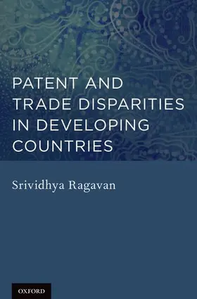 Ragavan |  Patent and Trade Disparities in Developing Countries | Buch |  Sack Fachmedien