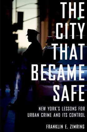 Zimring |  City That Became Safe | Buch |  Sack Fachmedien