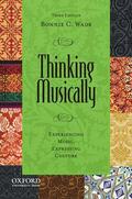Wade |  Thinking Musically: Experiencing Music, Expressing Culture [With CD (Audio)] | Buch |  Sack Fachmedien