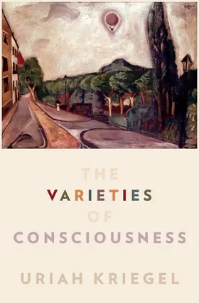 Kriegel |  VARIETIES OF CONSCIOUSNESS PHMS C | Buch |  Sack Fachmedien