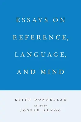 Donnellan / Almog / Leonardi |  Essays on Reference, Language, and Mind | Buch |  Sack Fachmedien