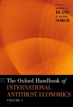 Blair / Sokol |  Oxford Handbook of International Antitrust Economics, Volume 1 | Buch |  Sack Fachmedien