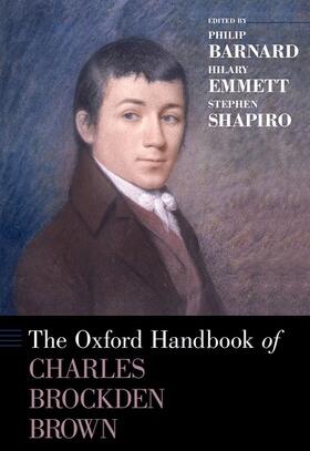 Barnard / Emmett / Shapiro | The Oxford Handbook of Charles Brockden Brown | Buch | 978-0-19-986006-7 | sack.de