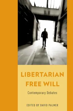 Palmer |  Libertarian Free Will | Buch |  Sack Fachmedien