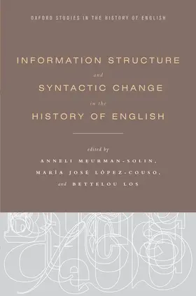Meurman-Solin / Lopez-Couso / Los |  Information Structure and Syntactic Change in the History of English | Buch |  Sack Fachmedien