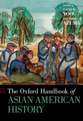 Yoo / Azuma |  Oxford Handbook of Asian American History | Buch |  Sack Fachmedien