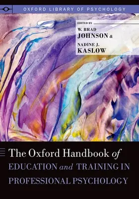 Johnson / Kaslow |  Oxford Handbook of Education and Training in Professional Psychology | Buch |  Sack Fachmedien