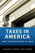 Burman / Slemrod |  Taxes in America: What Everyone Needs to Know(r) | Buch |  Sack Fachmedien