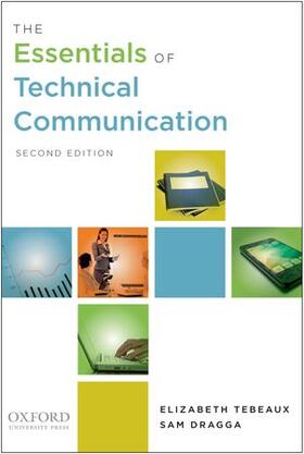 Tebeaux / Dragga | The Essentials of Technical Communication | Buch | 978-0-19-989078-1 | sack.de