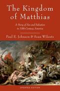 Johnson / Wilentz |  The Kingdom of Matthias | Buch |  Sack Fachmedien