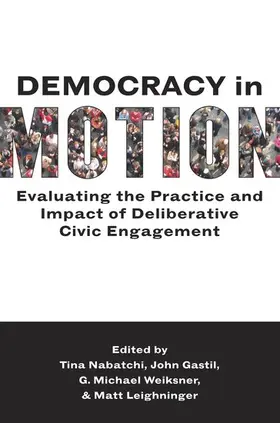 Nabatchi / Gastil / Weiksner |  Democracy in Motion | Buch |  Sack Fachmedien